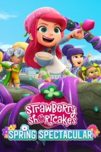 Strawberry Shortcake’s Spring Spectacular (2024) พากย์ไทย