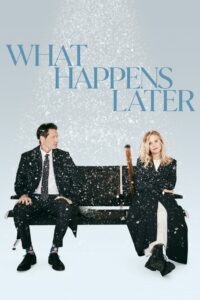 What Happens Later เกิดอะไรขึ้นในภายหลัง (2023) ซับไทย