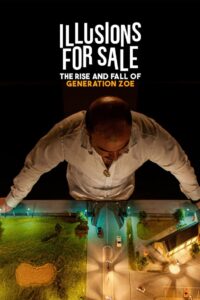 Illusions for Sale The Rise and Fall of Generation Zoe (2024) ซับไทย