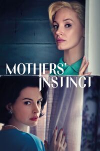 Mothers’ Instinct สันดานแม่ (2024) ซับไทย