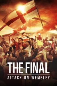 The Final Attack on Wembley (2024) ซับไทย