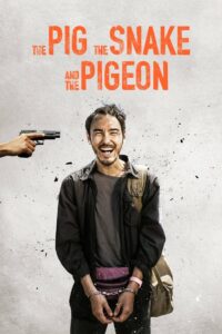 The Pig, the Snake and the Pigeon ชั่ว เลว เหี้ยม (2023) ซับไทย