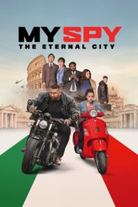 My Spy The Eternal City พยัคฆ์ร้าย สปายแสบ คู่ป่วนตะลุยเมืองศักดิ์สิทธิ์ (2024) พากย์ไทย