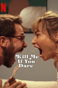 Kill Me If You Dare ถ้ากล้า ก็ฆ่าเลย (2024) พากย์ไทย