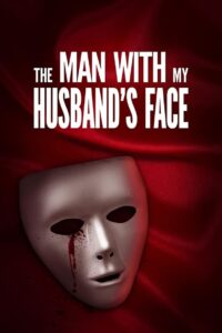 The Man with My Husband’s Face (2023) ซับไทย