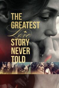 The Greatest Love Story Never Told รักยิ่งใหญ่ที่สุดที่ไม่เคยถูกบอกขาน (2024) ซับไทย