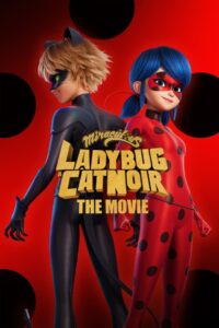 Miraculous Ladybug & Cat Noir, The Movie ฮีโร่มหัศจรรย์ เลดี้บัก และ แคทนัวร์ (2023) พากย์ไทย