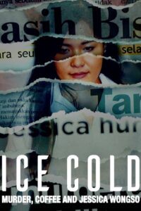 Ice Cold Murder Coffee and Jessica Wongso กาแฟ ฆาตกรรม และเจสสิก้า วองโซ (2023) พากย์ไทย