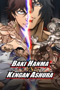 Baki Hanma VS Kengan Ashura ฮันมะ บากิปะทะกำปั้นอสูร โทคิตะ (2024) พากย์ไทย