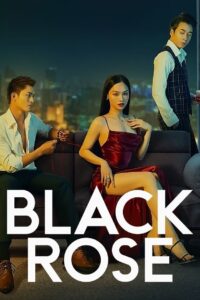 Black Rose กุหลาบสีดำ (2023) ซับไทย