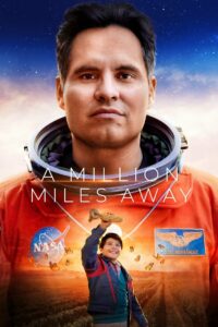 A Million Miles Away ฝันให้ไกล ไปถึงอวกาศ (2023) ซับไทย