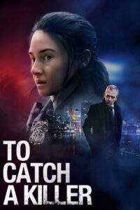 To Catch a Killer ไล่ล่าฆาตกร (2023) ซับไทย