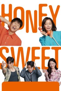 Honey Sweet รักโคตรจี๊ดของนายโคตรจืด (2023) พากย์ไทย