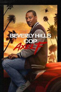 Beverly Hills Cop Axel F โปลิศจับตำรวจ เอ็กเซล เอฟ (2024) พากย์ไทย