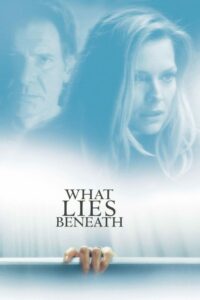 What Lies Beneath ว็อท ไลส์ บีนีธ ซ่อนอะไรใต้ความหลอน (2000) พากย์ไทย