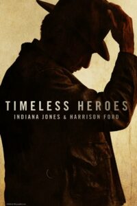 Timeless Heroes Indiana Jones and Harrison Ford (2023) ซับไทย