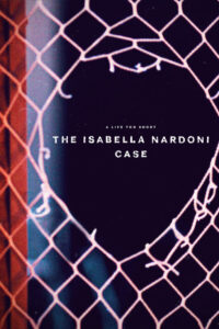 A Life Too Short The Isabella Nardoni Case อิซาเบลล่า ชีวิตช่างสั้นเกินไป (2023) ซับไทย