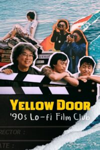 Yellow Door ’90s Lo-fi Film Club (2023) พากย์ไทย