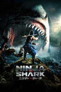 Ninja vs Shark นินจา ปะทะ ฉลาม (2023) พากย์ไทย