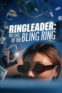 The Ringleader The Case of the Bling Ring (2023) ซับไทย