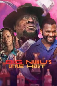 Big Nunu’s Little Heist ขาใหญ่ปล้นเล็กๆ (2023) ซับไทย