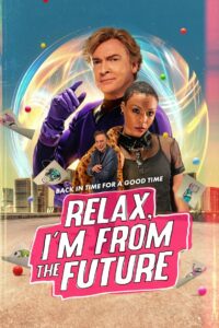 Relax, I’m From The Future (2023) ซับไทย