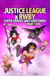 Justice League x RWBY Super Heroes & Huntsmen Part Two (2023) ซับไทย