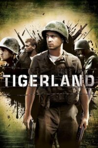 Tigerland ไทเกอร์แลนด์ ค่ายโหด หัวใจไม่ยอมสยบ (2000) พากย์ไทย