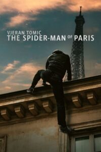 Vjeran Tomic The Spider Man of Paris เวรัน โทมิช สไปเดอร์แมนแห่งปารีส (2023) พากย์ไทย