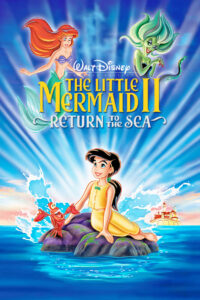 The Little Mermaid 2 Return to the Sea เงือกน้อยผจญภัย ภาค 2 ตอน วิมานรักใต้สมุทร (2000) พากย์ไทย