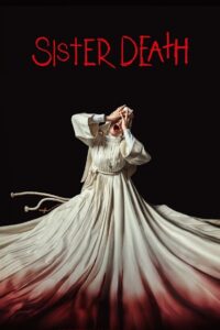 Sister Death ซิสเตอร์เดท (2023) พากย์ไทย